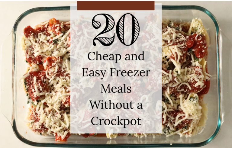 20 Cheap Easy Freezer Meals Without a Crockpot